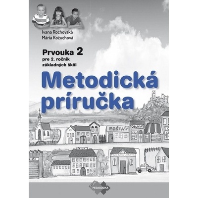 Metodická príručka k učebnici prvouky pre 2. ročník ZŠ CD
