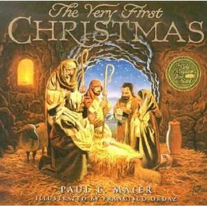 The Very First Christmas | Paul L. Maier, Francisco Ordaz (2003)