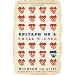 Epitaph of a Small Winner | Machado Assis (2008)