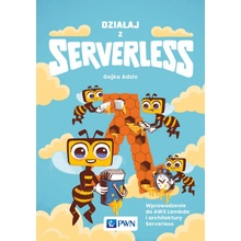 Działaj z Serverless. Wprowadzenie do AWS Lambda i architektury Serverless