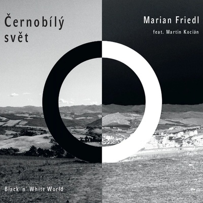 Friedl Marian feat. Martin Kocián: Černobílý svět CD