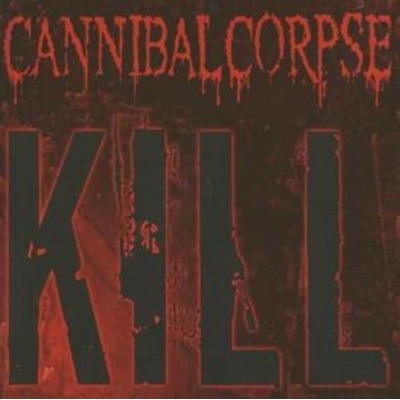 CANNIBAL CORPSE - KILL CD