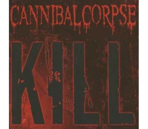 CANNIBAL CORPSE - KILL CD
