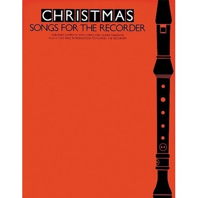 Christmas Songs For The Recorder - vianočné melódie pre zobcovú flautu