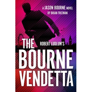 Robert Ludlum's (TM) The Bourne Vendetta | Brian Freeman (ISBN: 9781035910021)