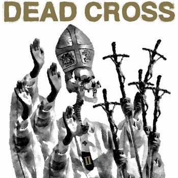 DEAD CROSS - II LP