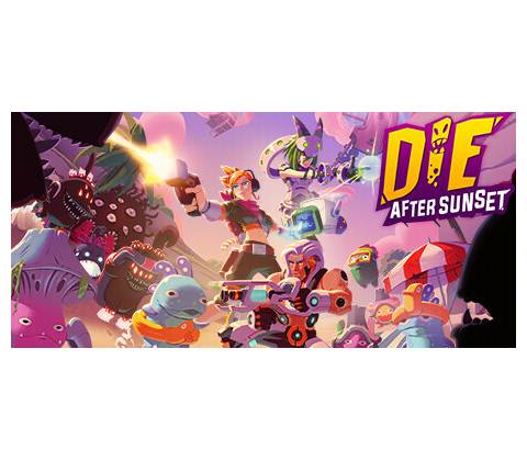 Die After Sunset