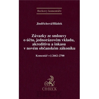 Závazky ze smlouvy o účtu, jednorázovém vkladu, akreditivu a inkasu v novém občanském zákoníku
