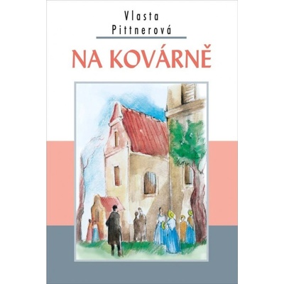 Na kovárně