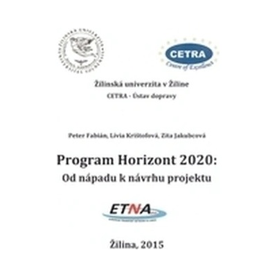Program Horizont 2020 : Od nápadu k návrhu projektu