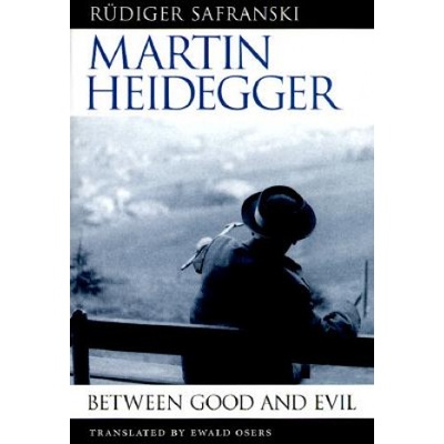 Martin Heidegger - Between Good and Evil Safranski RudigerPaperback
