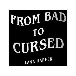 From Bad to Cursed | Lana Harper (ISBN: 9780593336083)