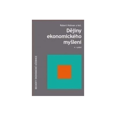 Dějiny ekonomického myšlení, 4. vydání