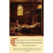 The Uses of Enchantment: The Meaning and Importance of Fairy Tales Bettelheim BrunoPaperback