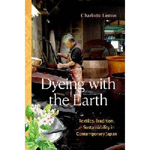 Dyeing with the Earth | Charlotte Linton (ISBN: 9781478032212)