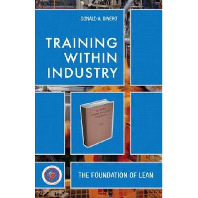 Training Within Industry | Donald A Dinero