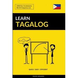 Learn Tagalog - Quick / Easy / Efficient | Pinhok Languages (ISBN: 9781540332905)