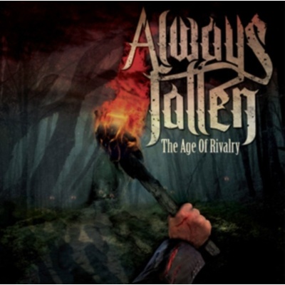 ALWAYS FALLEM: AGE OF RIVALRY CD