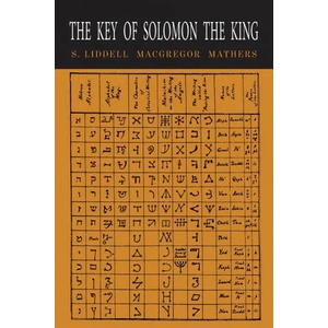 The Key of Solomon the King | S. L. MacGregor Mathers (ISBN: 9781684224494)