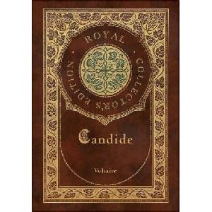 Candide (Royal Collector's Edition) (Annotated) (Case Laminate Hardcover with Jacket) | Voltaire (ISBN: 9781774378557)