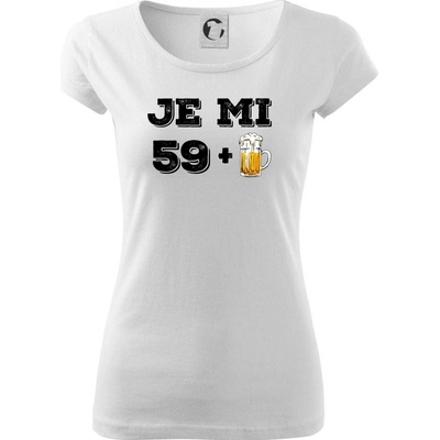 Je mi 60 pivo Pure dámske tričko Biela