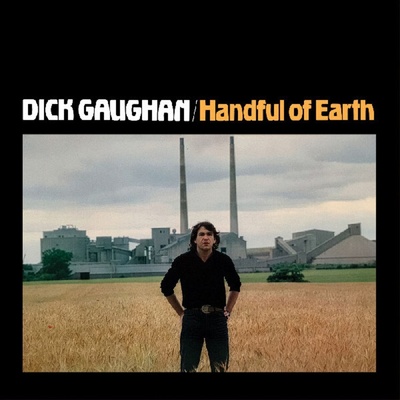 Dick Gaughan - Handful Of Earth (Reissue) (Gatefold Sleeve) (180 g) (LP) (0714822940092)