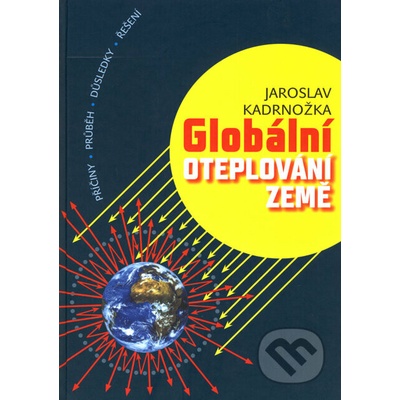GLOBÁLNÍ OTEPLOVÁNÍ ZEMĚ