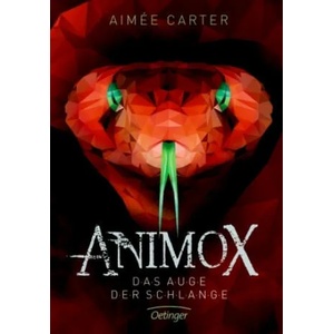 Animox 02. Das Auge der Schlange | Aimee Carter, Frauke Schneider, Maren Illinger (ISBN: 9783789146244)