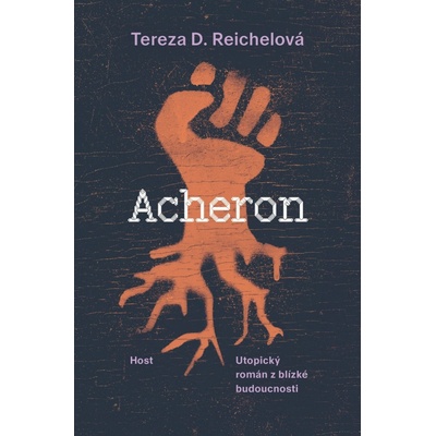 Acheron - Utopický román z blízké budoucnosti