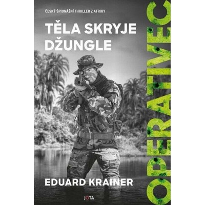 Operativec 3: Těla skryje džungle
