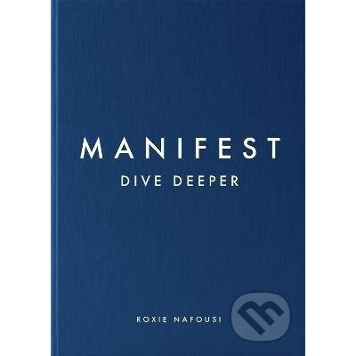 Manifest: Dive Deeper - Roxie Nafousi