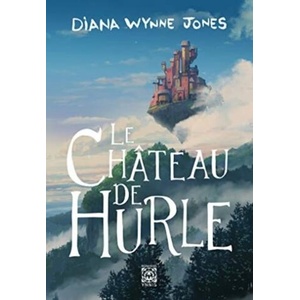 Le Château de Hurle | Diana Wynne Jones (ISBN: 9782376971290)