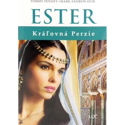 Ester - Kráľovná Perzie