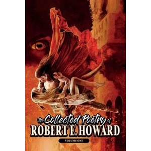 The Collected Poetry of Robert E. Howard, Volume 1 | Paul Herman (ISBN: 9781955446075)