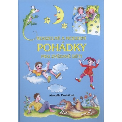 Kouzelné a moderní pohádky pro zvědavé děti
