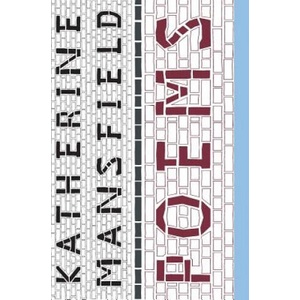 Poems | Katherine Mansfield (ISBN: 9780994430649)