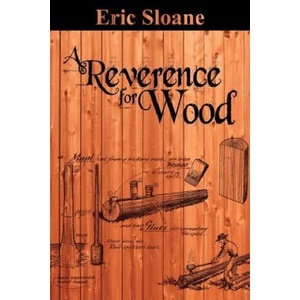 Reverence for Wood | Eric Sloane (2012)