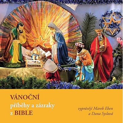 Marek Eben, Dana Syslová - Vánoční příběhy a zázraky z Bible CD