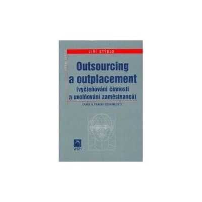 Outsourcing a outplacement - Stýblo jiří