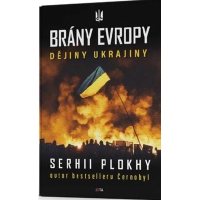 Brány Evropy - Serhii Plokhy