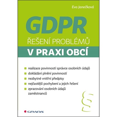 GDPR Řešení problémů v praxi obcí - Eva Janečková