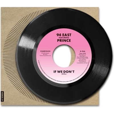 94 EAST - If We Dont Feat. Prince 7" LP – Hledejceny.cz