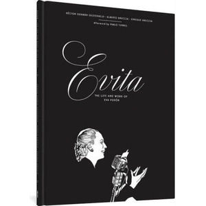 Evita: The Life And Work Of Eva Peron | Alberto Breccia, Enrique Breccia (ISBN: 9781683966913)