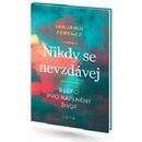 Nikdy se nevzdávej!