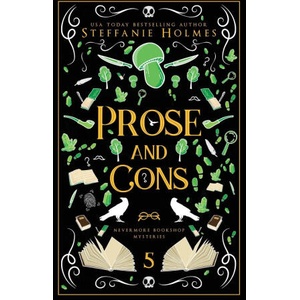 Prose and Cons | Steffanie Holmes (ISBN: 9781991046734)