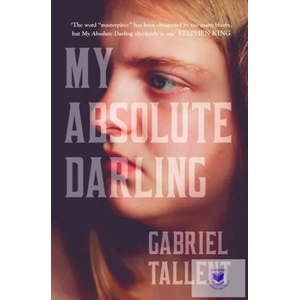 My Absolute Darling | Gabriel Tallent (ISBN: 9780008185220)