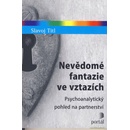 Nevědomé fantazie ve vztazích - Slavoj Titl