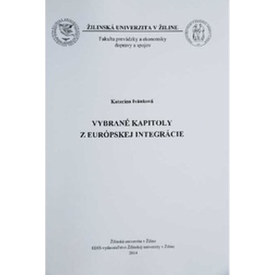 Vybrané kapitoly z európskej integrácie - Katarína Ivánková