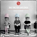 MONKEY BUSINESS - BAD TIME FOR GENTLEMEN CD