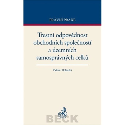 Trestní odpovědnost obchodních společností a územních samosprávných celků